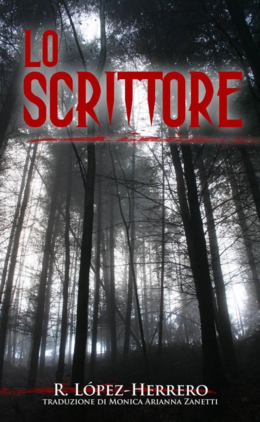 Lo scrittore - Roberto López-Herrero - ebook