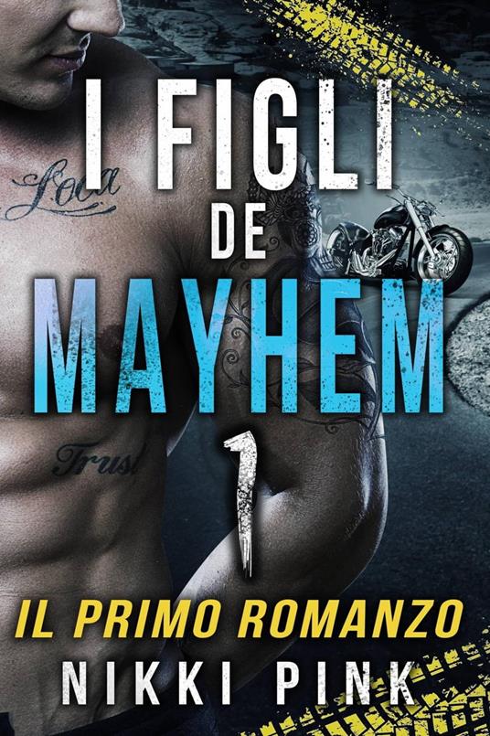 I Figli Di Mayhem - Nikki Pink - ebook