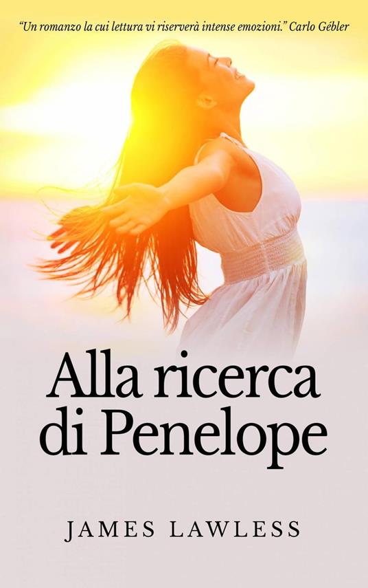 Alla Ricerca Di Penelope - James Lawless - ebook
