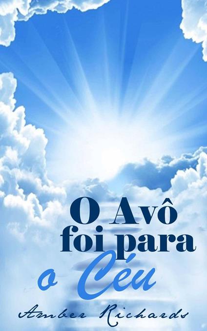 O Avô foi para o Céu