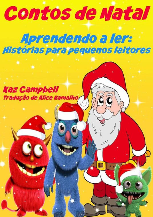 Contos de Natal - Aprendendo a ler: Histórias para pequenos leitores - Kaz Campbell - ebook