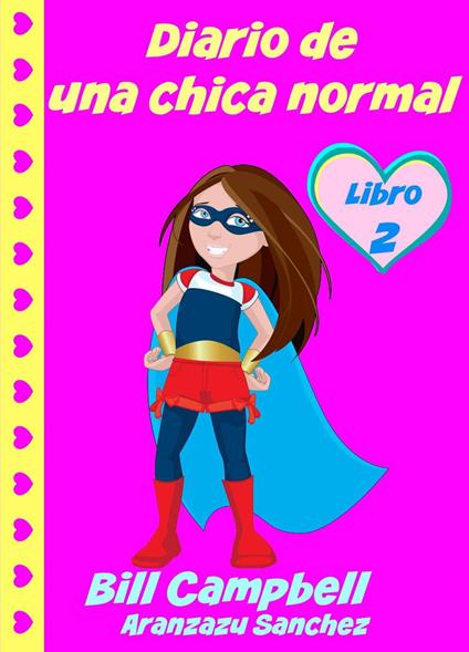 Diario de una chica normal - Libro 2 - Campbell Bill - ebook