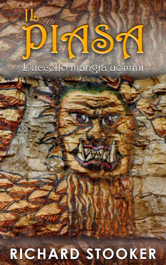 Il Piasa - L'uccello mangia uomini - Richard Stooker - ebook