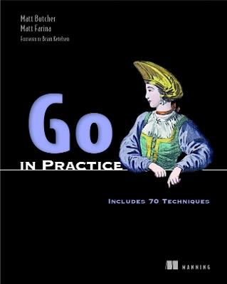 Go in Practice - Matt Butcher,Matt Farina - cover