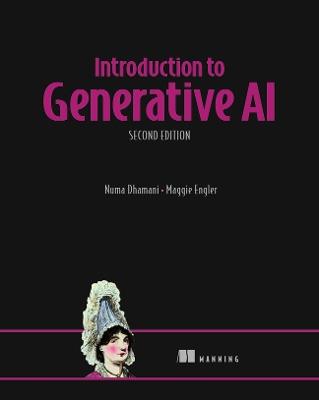 Introduction to Generative AI, Second Edition - Numa Dhamani - cover