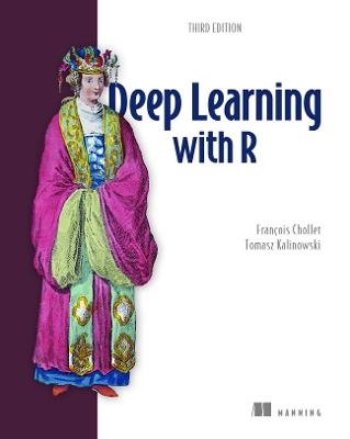 Deep Learning with R, Third Edition - Tomasz Kalinowski - cover