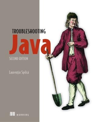 Troubleshooting Java, Second Edition - Laurentiu Spilca - cover