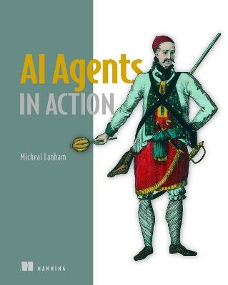 AI Agents in Action - Micheal Lanham - cover