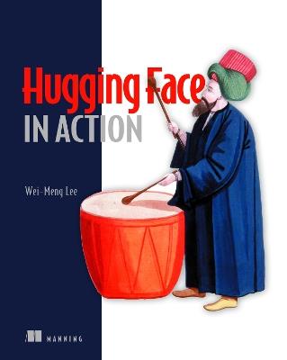 Hugging Face in Action - Wei-Meng Lee - cover