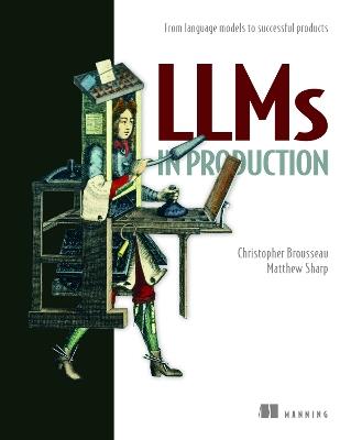 LLMs in Production - Christopher Brousseau - cover