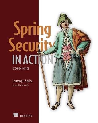 Spring Security in Action, Second Edition - Laurentiu Spilca - cover