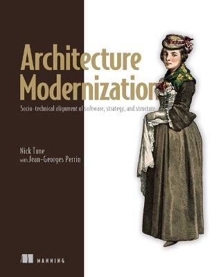 Architecture Modernization - Nick Tune,Jean-Georges Perrin - cover