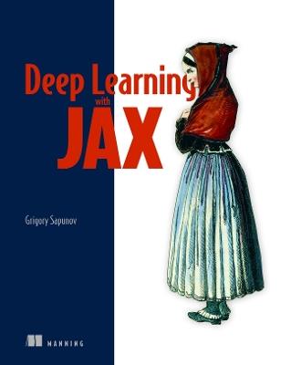 Deep Learning with JAX - Grigory Sapunov - cover