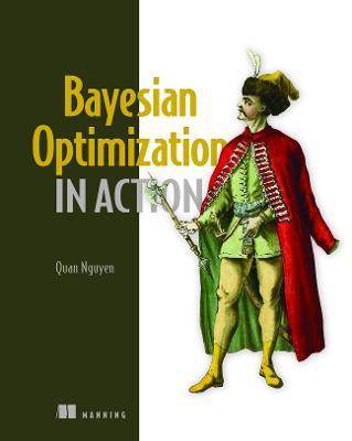 Bayesian Optimization in Action - Quan Nguyen - cover