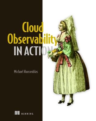 Cloud Observability in Action - Michael Hausenblas - cover