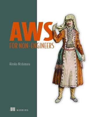 AWS for Non-Engineers - Hiroko Nishimura - cover