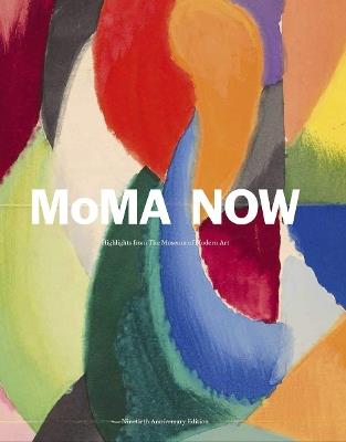 MoMA Now: MoMA Highlights 90th Anniversary Edition - cover