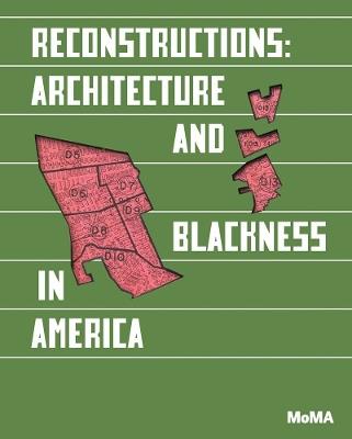 Reconstructions: Architecture and Blackness in America - cover