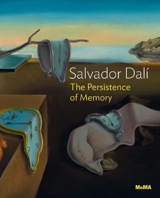 Salvador Dalí: The Persistence of Memory - Anne Umland - cover