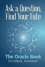 Ask a Question, Find Your Fate: The Oracle Book
