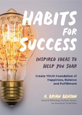 Habits for Success - G. Brian Benson - cover