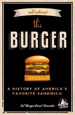 All about the Burger - Sef Gonzalez - cover