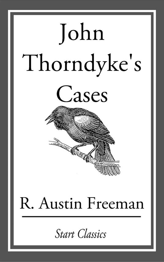 John Thorndyke's Cases