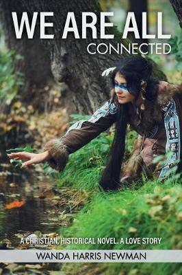 We Are All Connected - Wanda Harris Newman - cover