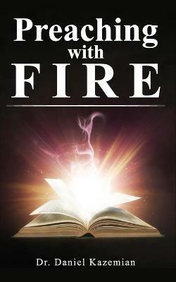 Preaching with Fire - Daniel Kazemian - cover