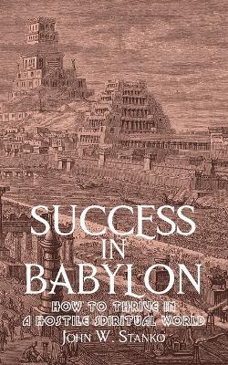 Success in Babylon - John Stanko - cover