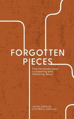 Forgotten Pieces - Jamie Johnson,Molly Johnson - cover