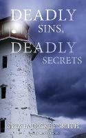 Deadly Sins, Deadly Secrets - Sylvia Dickey Smith - cover
