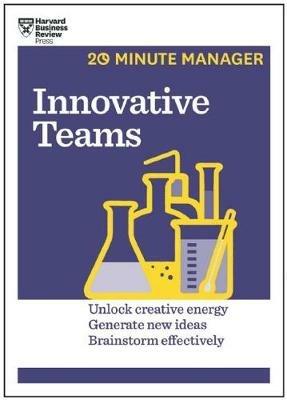 Innovative Teams (HBR 20-Minute Manager Series) - Harvard Business Review - cover