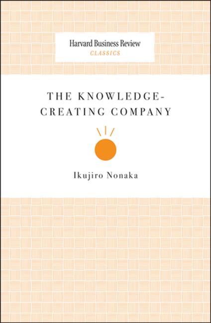 The Knowledge-Creating Company