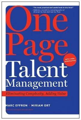 One Page Talent Management, with a New Introduction: Eliminating Complexity, Adding Value - Marc Effron,Miriam Ort - cover