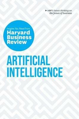 Artificial Intelligence: The Insights You Need from Harvard Business Review - Harvard Business Review,Thomas H. Davenport,Erik Brynjolfsson - cover