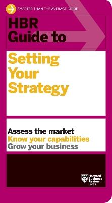 HBR Guide to Setting Your Strategy - Harvard Business Review - cover