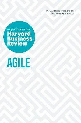 Agile: The Insights You Need from Harvard Business Review: The Insights You Need from Harvard Business Review - Harvard Business Review - cover