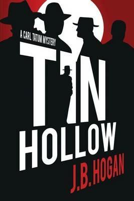 Tin Hollow - J B Hogan - cover