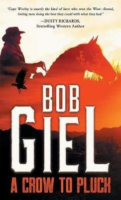 A Crow to Pluck - Bob Giel - cover