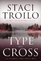Type and Cross - Staci Troilo - cover