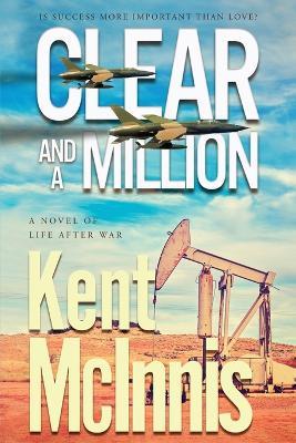 Clear and a Million - Kent McInnis - cover