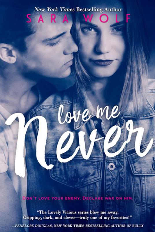 Love Me Never - Sara Wolf - ebook