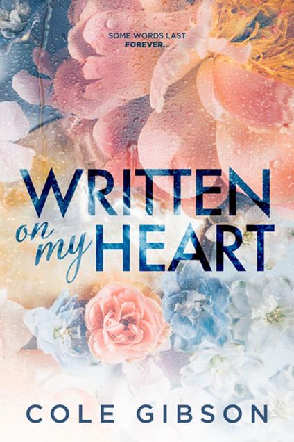 Written on My Heart - Cole Gibsen - ebook