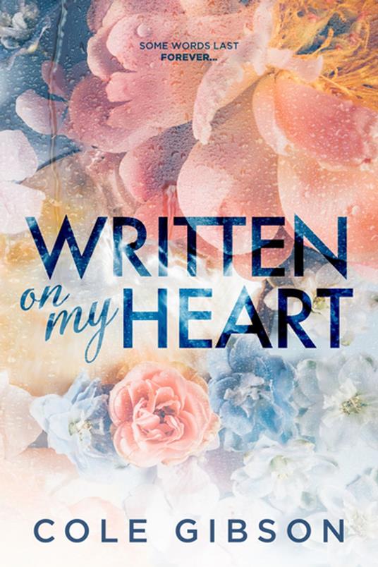 Written on My Heart - Cole Gibsen - ebook