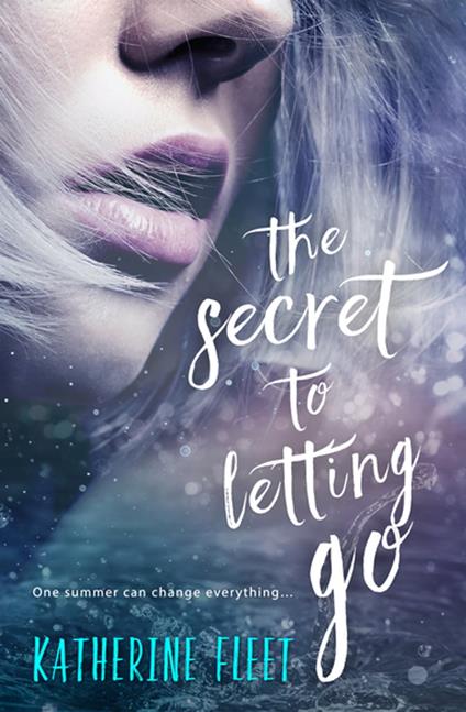The Secret to Letting Go - Katherine Fleet - ebook