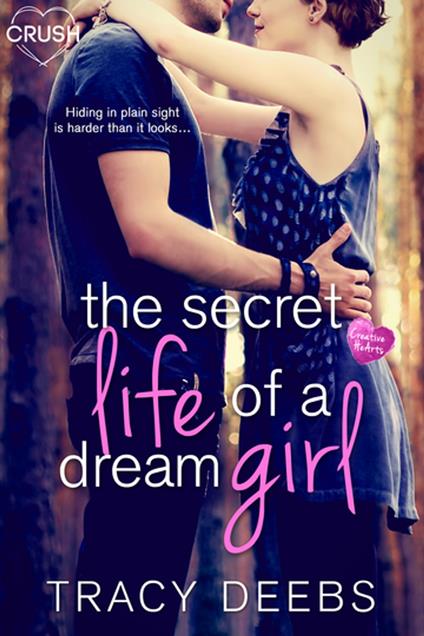 The Secret Life of a Dream Girl - Tracy Deebs - ebook