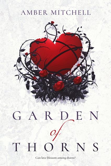 Garden of Thorns - Amber Mitchell - ebook
