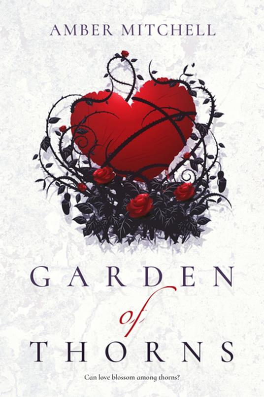 Garden of Thorns - Amber Mitchell - ebook