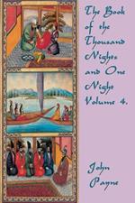 The Book of the Thousand Nights and One Night Volume 4.